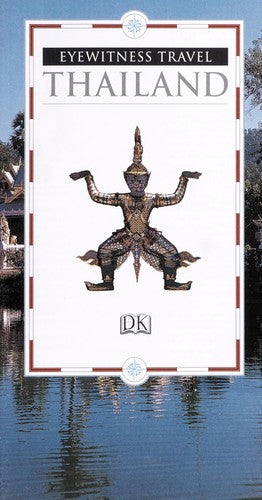 DK Eyewitness Travel Guide: Thailand: Eyewitness Travel Guide 2012 (E)