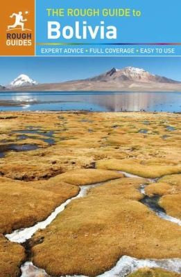 The Rough Guide to Bolivia (Rough Guides)