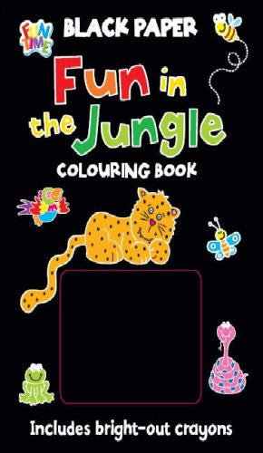 Black Paper Colouring: Jungle (Bright/Black Crayon Activity Colouring S.)