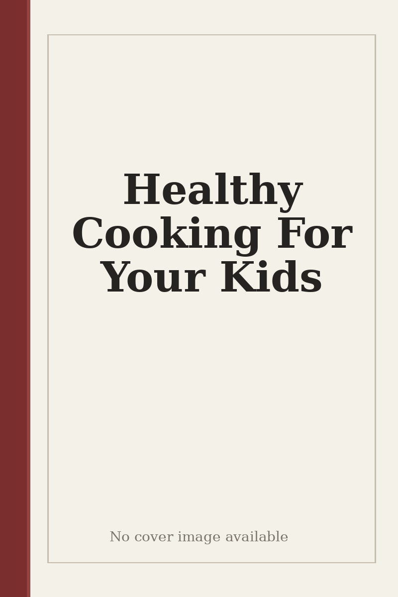 Healthy Cooking For Your Kids - no cover image available