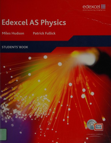 Edexcel AS Physics Student Book (Edexcel A Level Sciences)