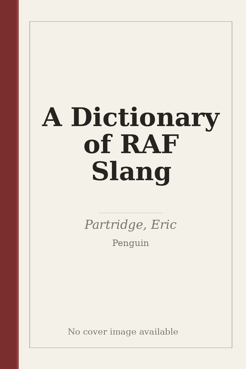 A Dictionary of RAF Slang - no cover image available