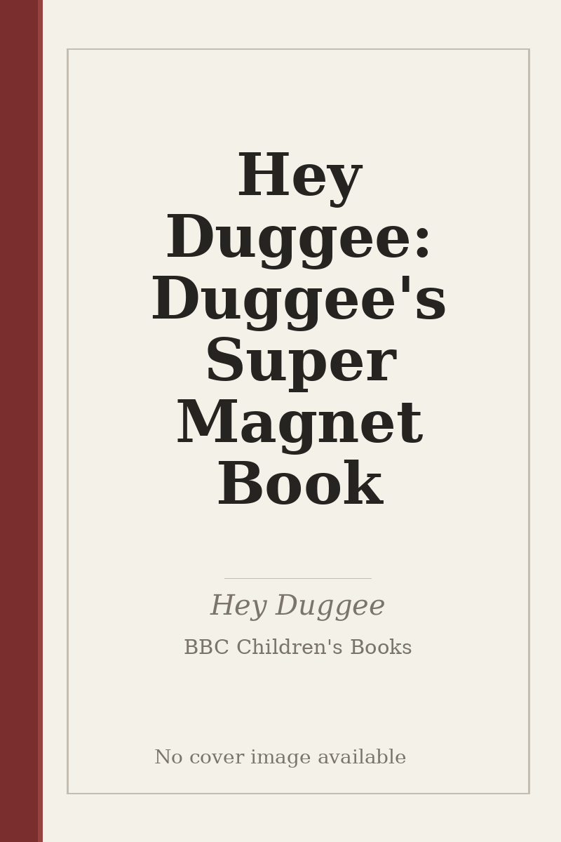 Hey Duggee: Duggee's Super Magnet Book - no cover image available