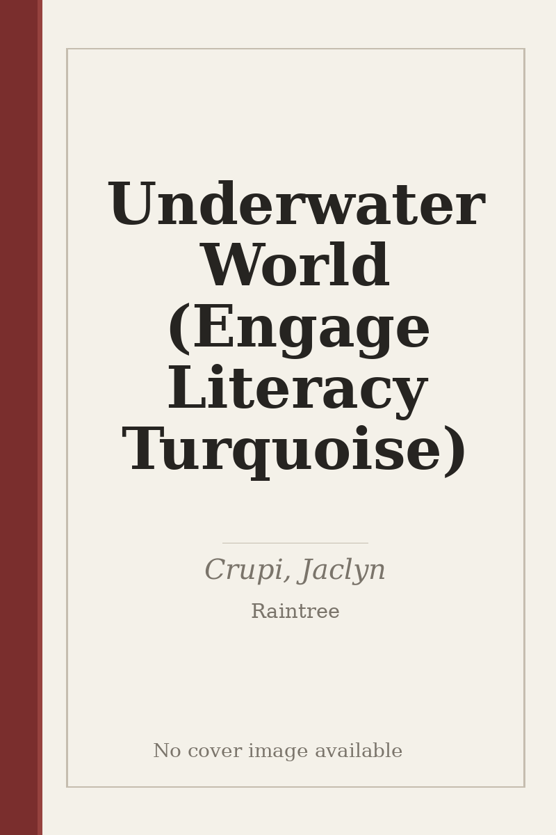 Underwater World (Engage Literacy Turquoise) - no cover image available