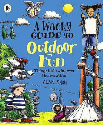Wacky Guide To Outdoor Fun