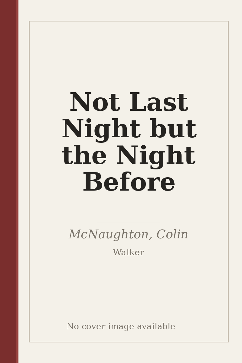 Not Last Night but the Night Before - no cover image available