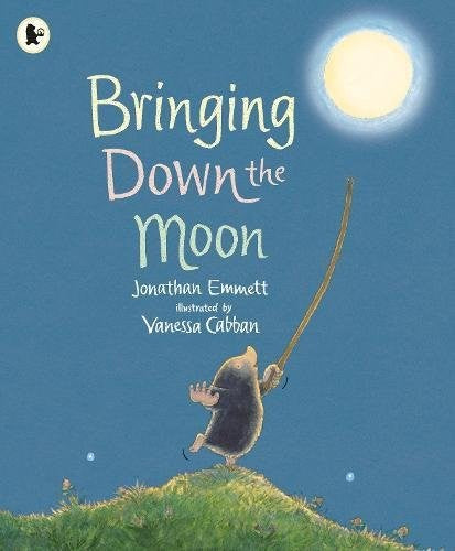 Bringing Down the Moon (Mole and Friends)