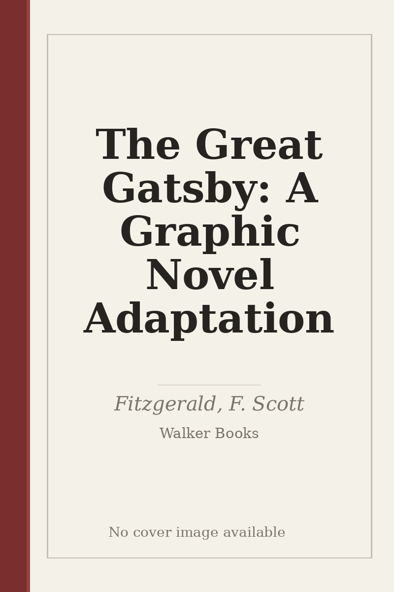 The Great Gatsby: A Graphic Novel Adaptation - no cover image available