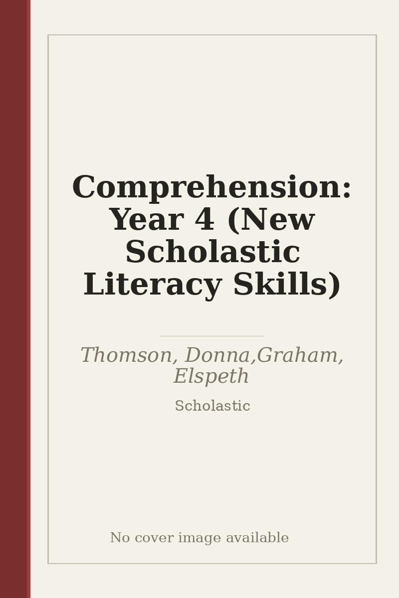 Comprehension: Year 4 (New Scholastic Literacy Skills) - no cover image available