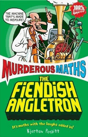 The Fiendish Angletron (Murderous Maths)