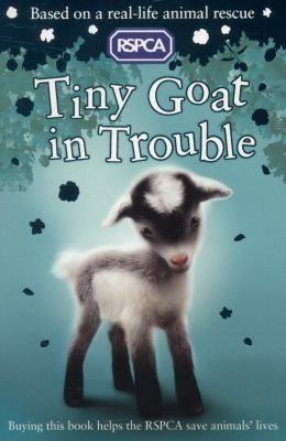 Tiny Goat in Trouble: 7 (RSPCA)