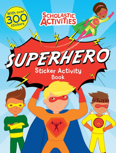 Superhero Sticker Activity Book (Scholastic Activities)