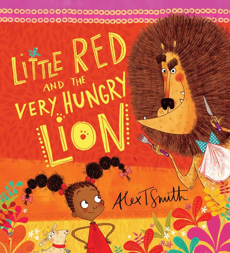 Little Red & the Very Hungry Lion