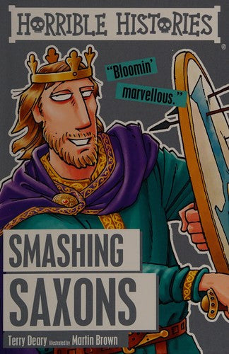 Smashing Saxons: 1 (Horrible Histories)