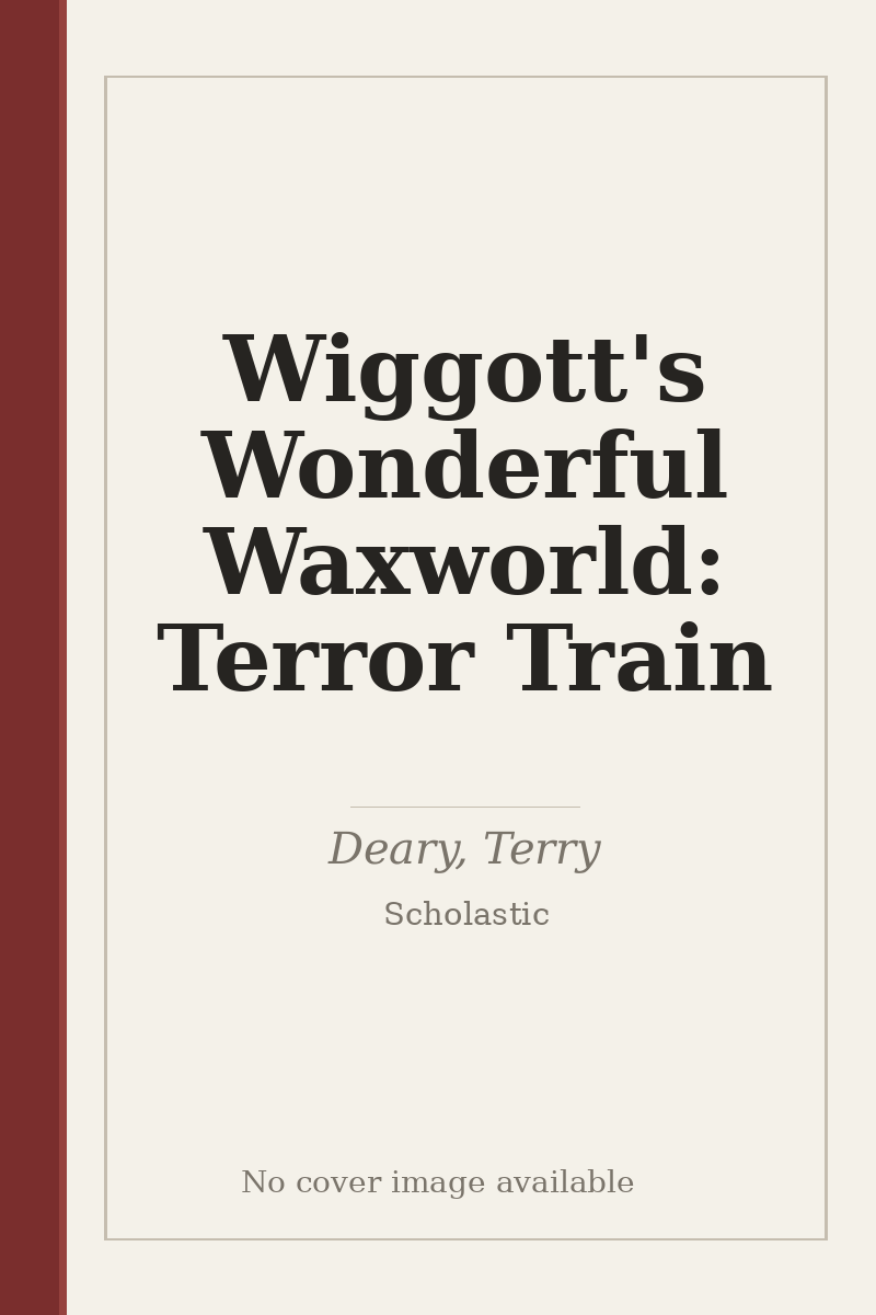 Wiggott's Wonderful Waxworld: Terror Train - no cover image available