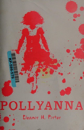 Pollyanna: 1 (Scholastic Classics)