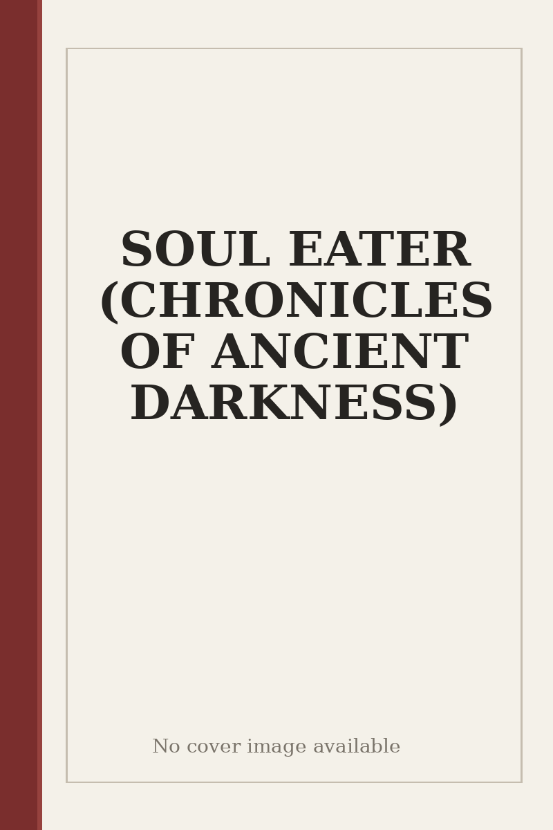 SOUL EATER (CHRONICLES OF ANCIENT DARKNESS) - no cover image available