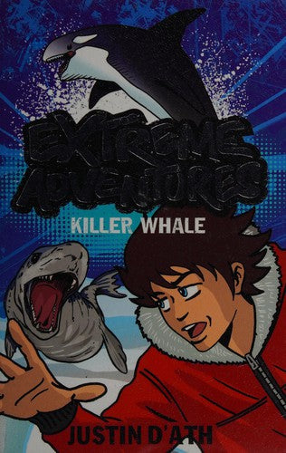 Extreme Adventures: Killer Whale