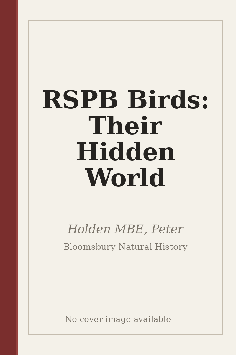 RSPB Birds: Their Hidden World - no cover image available