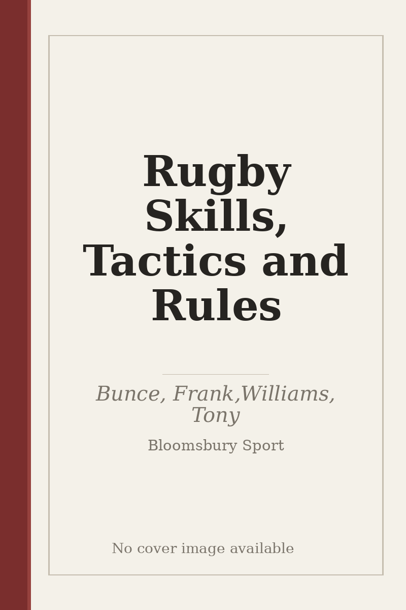 Rugby Skills, Tactics and Rules - no cover image available