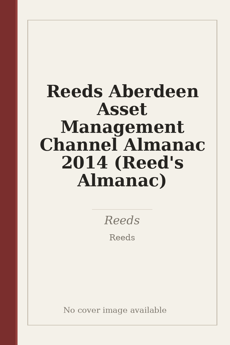 Reeds Aberdeen Asset Management Channel Almanac 2014 (Reed's Almanac) - no cover image available