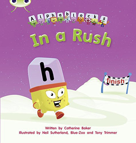 Bug Club Phonics - Phase 3 Unit 8: Alphablocks In A Rush