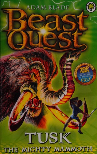 Tusk the Mighty Mammoth: Series 3 Book 5 (Beast Quest)
