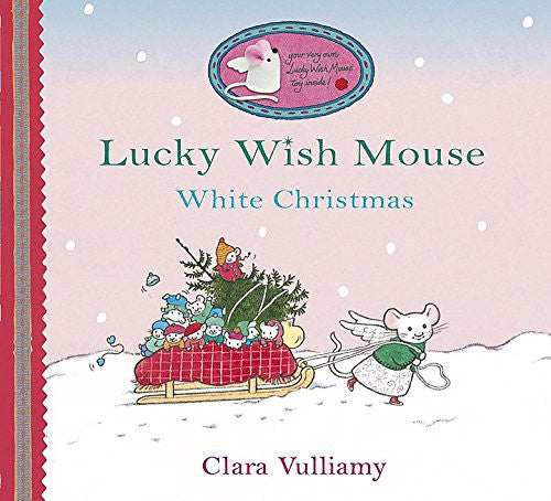 Lucky Wish Mouse: White Christmas: Gift Book with Soft Toy
