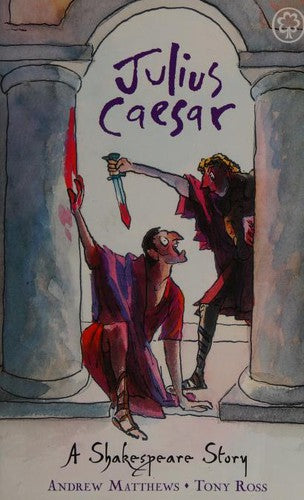 Julius Caesar (A Shakespeare Story)