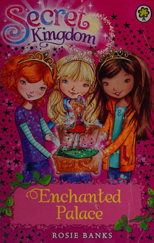 Enchanted Palace: Book 1 (Secret Kingdom)