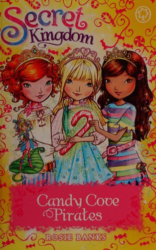Candy Cove Pirates: Special 6 (Secret Kingdom)