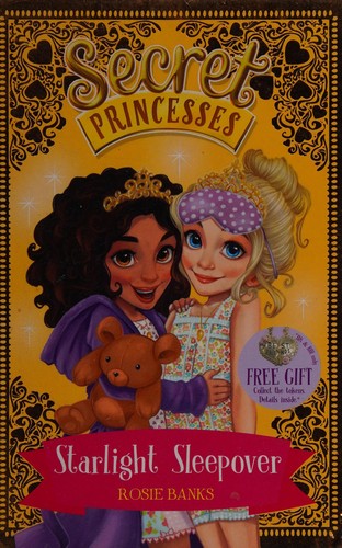 Starlight Sleepover: Book 3 (Secret Princesses)
