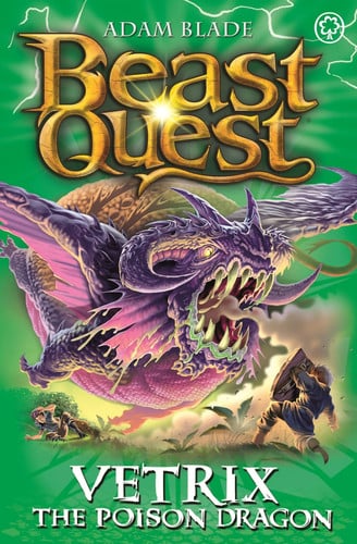 Vetrix the Poison Dragon: Series 19 Book 3 (Beast Quest)