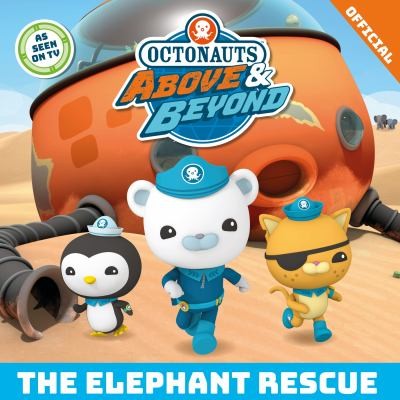 The Elephant Rescue (Octonauts Above & Beyond)