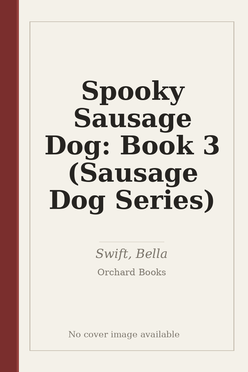 Spooky Sausage Dog: Book 3 (Sausage Dog Series) - no cover image available
