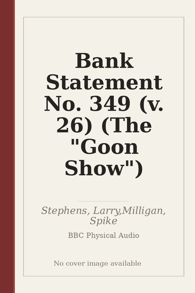 Bank Statement No. 349 (v. 26) (The "Goon Show") - no cover image available