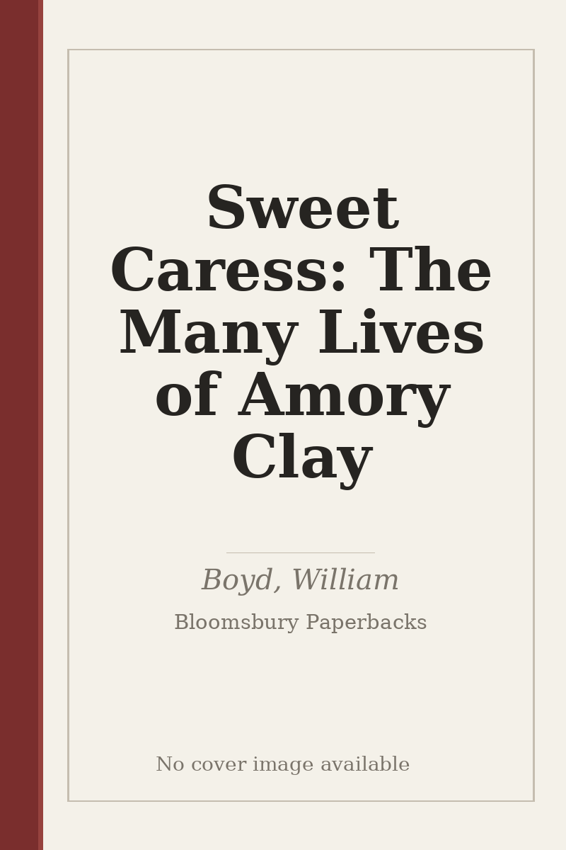 Sweet Caress: The Many Lives of Amory Clay - no cover image available