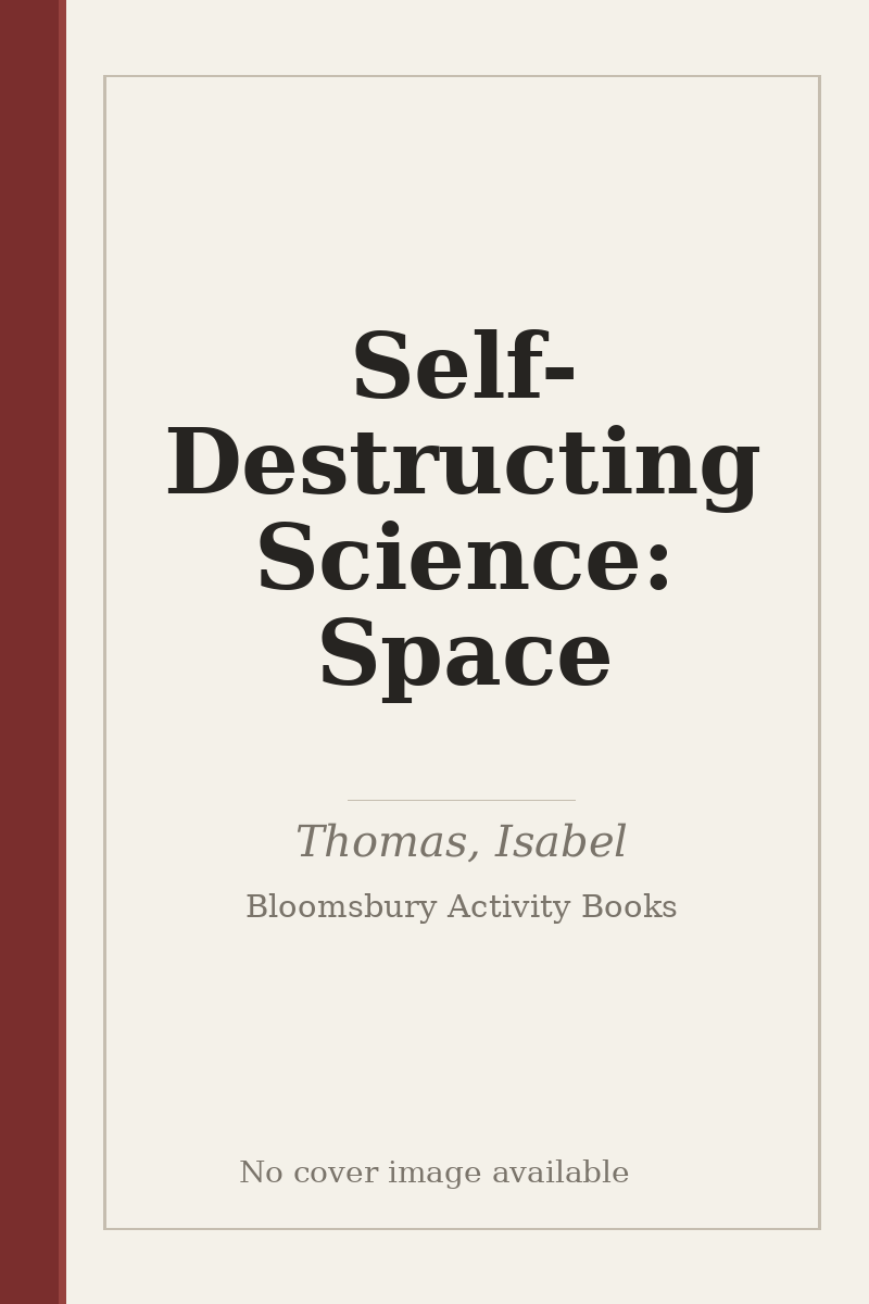 Self-Destructing Science: Space - no cover image available