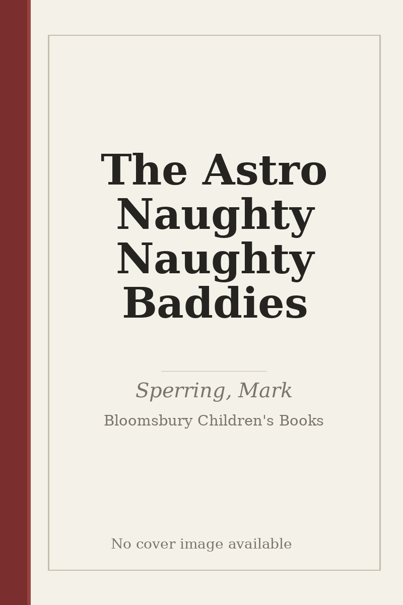 The Astro Naughty Naughty Baddies - no cover image available