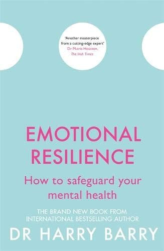 Emotional Resilience: How to safeguard your mental health (The Flag Series)