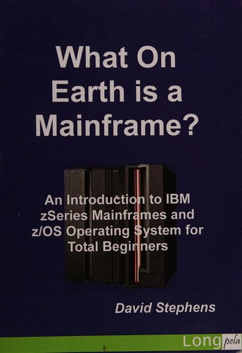 What On Earth is a Mainframe?