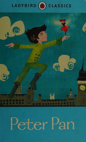 Ladybird Classics: Peter Pan