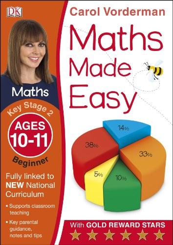 Maths Made Easy: Beginner, Ages 10-11 (Key Stage 2): Supports the National Curriculum, Maths Exercise Book (Made Easy Workbooks)