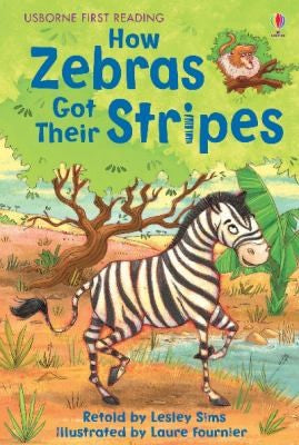 How Zebras Got Their Stripes (Usborne First Reading: Level 2)