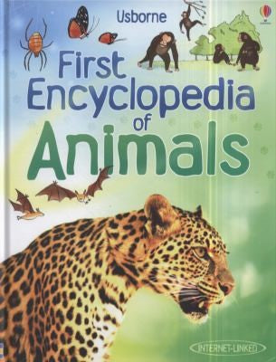 First Encyclopedia of Animals: 1 (First Encyclopedias)