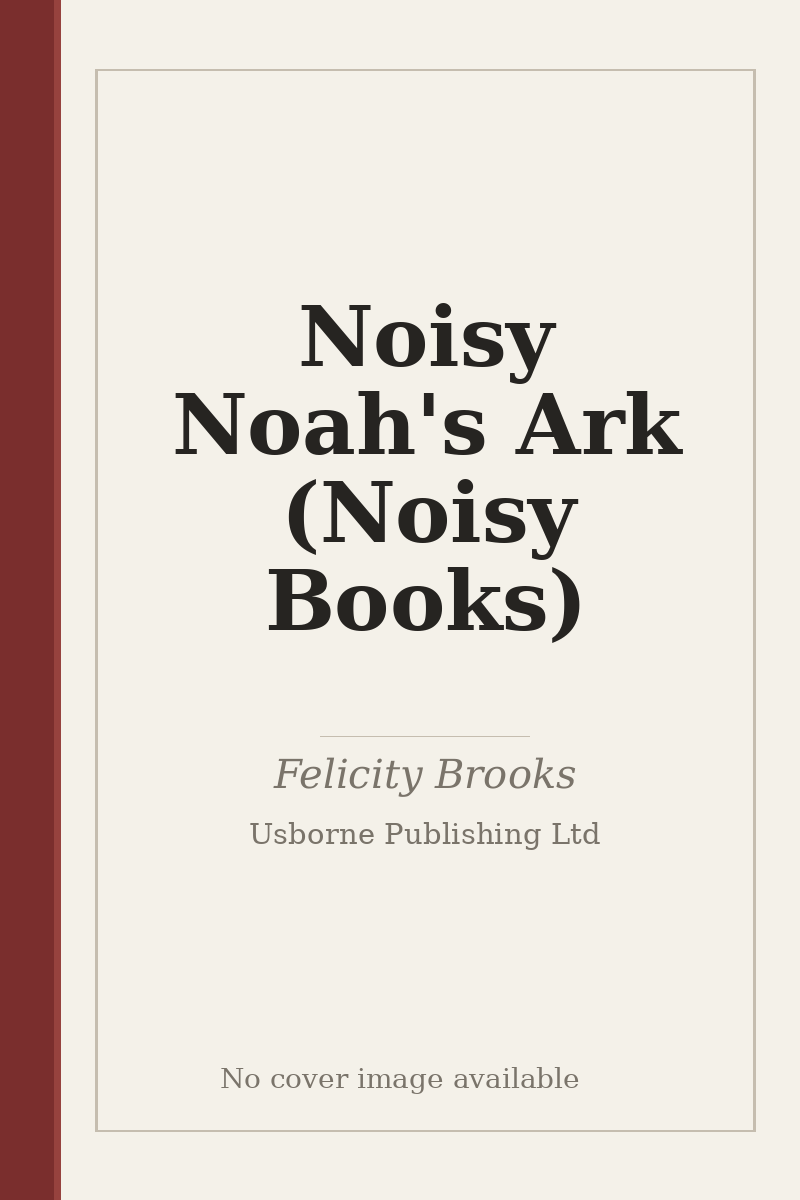 Noisy Noah's Ark (Noisy Books) - no cover image available