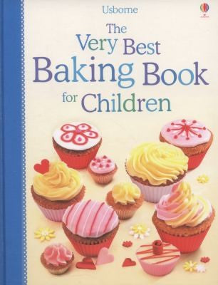 Very Best Baking Book for Children (Cookery)