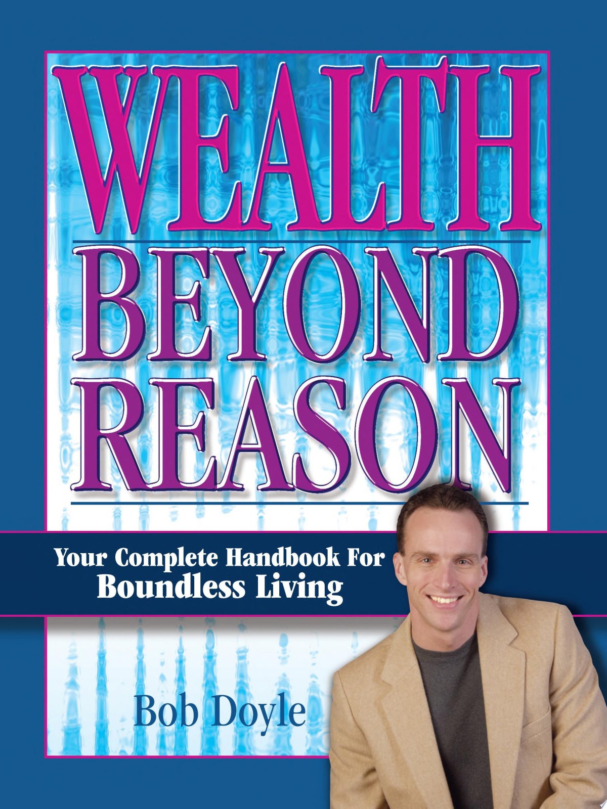 Wealth Beyond Reason