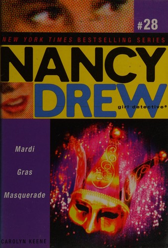 Mardi Gras Masquerade: Volume 28 (Nancy Drew (All New) Girl Detective)