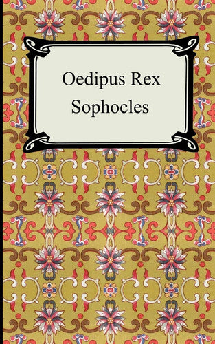 Oedipus Rex: Oedipus the King